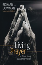 Living Prayer: A Bible Study Calling for Action - eBook