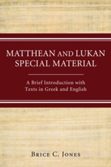 Matthean and Lukan Special Material: A Brief Introduction with Texts in Greek and English - eBook