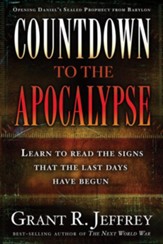 Countdown to the Apocalypse: Learn to read the signs that the last days have begun. - eBook