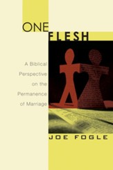 One Flesh: A Biblical Perspective on the Permanence of Marriage - eBook