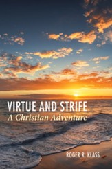 Virtue and Strife: A Christian Adventure - eBook