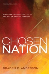 Chosen Nation: Scripture, Theopolitics, and the Project of National Identity - eBook
