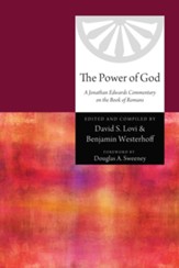 The Power of God: A Jonathan Edwards Commentary on the Book of Romans - eBook