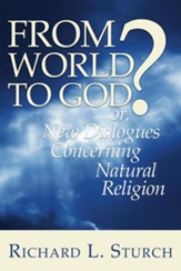 From World to God?: or, New Dialogues Concerning Natural Religion - eBook