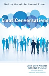 EmotiConversations: Working through Our Deepest Places - eBook