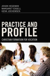Practice and Profile: Christian Formation for Vocation - eBook