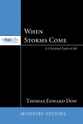 When Storms Come: A Christian Look at Job - eBook