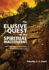 The Elusive Quest of the Spiritual Malcontent: Some Early Nineteenth-Century Ecclesiastical Mavericks - eBook