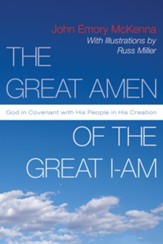 The Great AMEN of the Great I-AM: God in Covenant with His People in His Creation - eBook