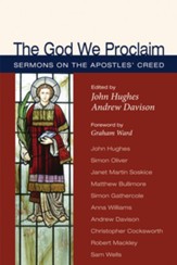 The God We Proclaim: Sermons on the Apostles' Creed - eBook