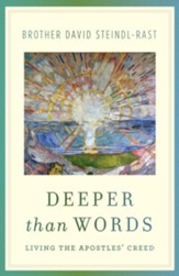 Deeper Than Words: Living the Apostles' Creed - eBook