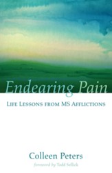 Endearing Pain: Life Lessons from MS Afflictions - eBook