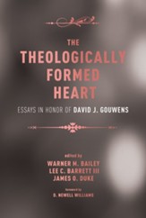The Theologically Formed Heart: Essays in Honor of David J. Gouwens - eBook