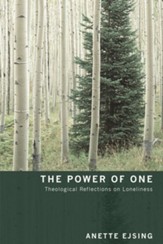 The Power of One: Theological Reflections on Loneliness - eBook
