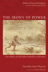 The Irony of Power: The Politics of God within Matthew's Narrative - eBook