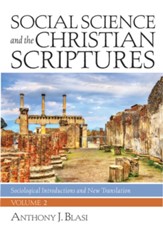 Social Science and the Christian Scriptures, Volume 2: Sociological Introductions and New Translation - eBook