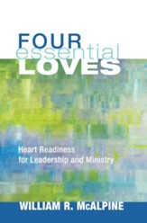Four Essential Loves: Four Essential Loves - eBook