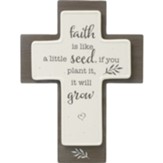 Faith Is Like A Seed Cross