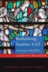 Rethinking Genesis 1-11: Gateway to the Bible - eBook