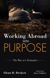 Working Abroad with Purpose: The Way of a Tentmaker - eBook