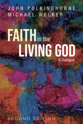 Faith in the Living God, 2nd Edition: A Dialogue - eBook