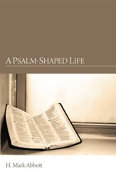 A Psalm-Shaped Life - eBook