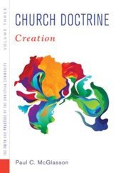 Church Doctrine, Volume 3: Creation - eBook