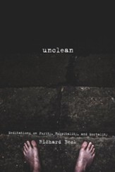 Unclean: Meditations on Purity, Hospitality, and Mortality - eBook