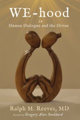 WE-hood: in Human Dialogue in the Divine - eBook