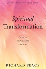 Spiritual Transformation: Taking on the Character of Christ - eBook
