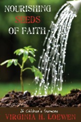 Nourishing Seeds of Faith: 26 Children's Sermons - eBook