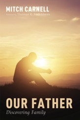 Our Father: Discovering Family - eBook
