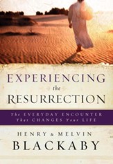 Experiencing the Resurrection: The Everyday Encounter That Changes Your Life - eBook