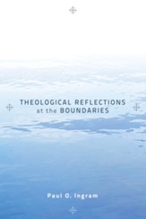 Theological Reflections at the Boundaries - eBook