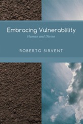 Embracing Vulnerability: Human and Divine - eBook