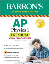 AP Physics 1 Premium: With 4 Practice Tests - eBook