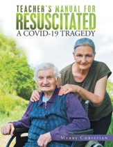 Teacher's Manual for Resuscitated: A Covid-19 Tragedy - eBook