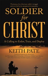Soldier for Christ: A Calling to Enlist, Train, and Deploy - eBook