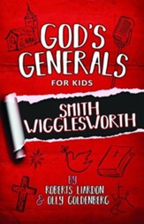 God's Generals For Kids - Volume Two: Smith Wigglesworth - eBook