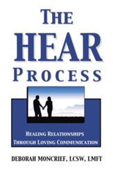 The HEAR Process: Healing Relationships through Loving Communication - eBook