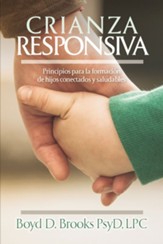 Crianza Responsiva: Principios para criar hijos conectados y saludables - eBook