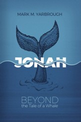 Jonah: Beyond the Tale of a Whale - eBook