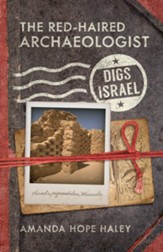 The Red-Haired Archaeologist Digs Israel - eBook