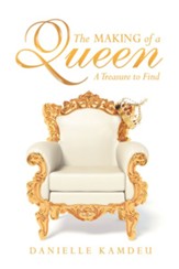 The Making of a Queen: A Treasure to Find - eBook