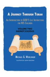A Journey Through Torah: An Introduction to God's Life Instructions for His Children - eBook