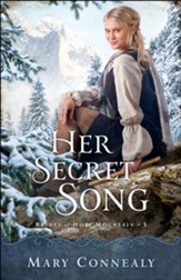 Her Secret Song (Brides of Hope Mountain Book #3) - eBook