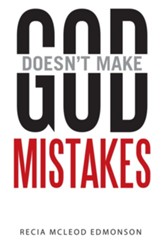 God Doesn't Make Mistakes - eBook
