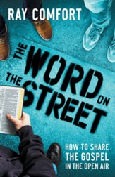 The Word On The Street: How To Share The Gospel In The Open Air - eBook