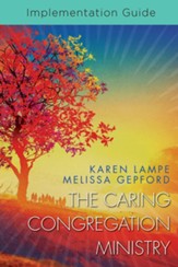 The Caring Congregation Ministry: Implementation Guide - eBook