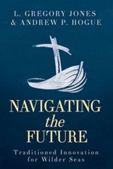 Navigating the Future: Traditioned Innovation for Wilder Seas - eBook